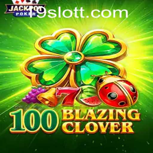 Explore the Exciting World of 100BlazingClover: A Slot Game Journey