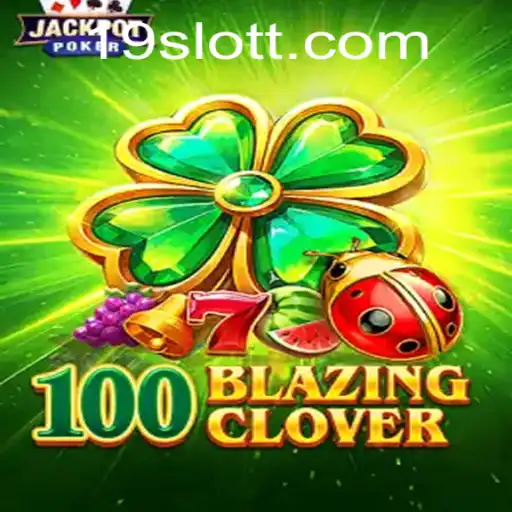 Explore the Exciting World of 100BlazingClover: A Slot Game Journey
