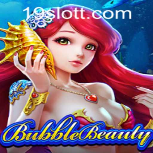 Exploring the Excitement of BubbleBeauty on 19SLOT.COM