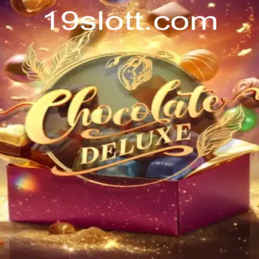 Unveiling ChocolateDeluxe: The Sweet Sensation of 19SLOT.COM
