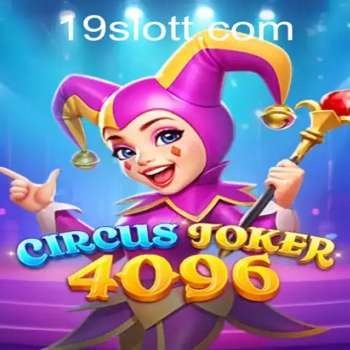 Exploring the Exciting World of CircusJoker4096: A New Era in Slot Gaming