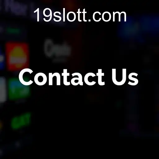 Contact Us: Connecting with 19SLOT.COM