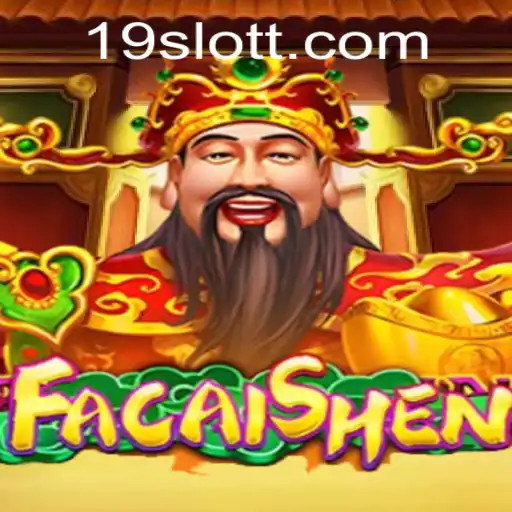 Exploring the Exciting World of FaCaiShen at 19SLOT.COM