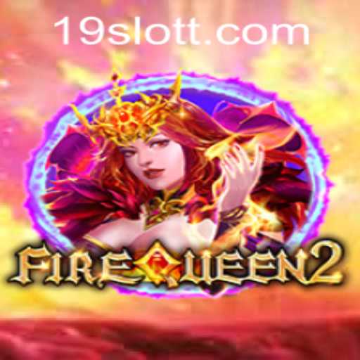 Exploring the Excitement of FireQueen2: A Journey Through the Realms of Slot Gaming