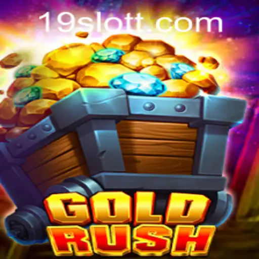 Explore the Thrilling World of GoldRush on 19SLOT.COM