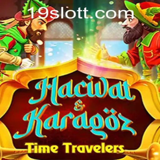 Exploring the Enchanting World of HacivatandKaragoz and the Role of 19SLOT.COM