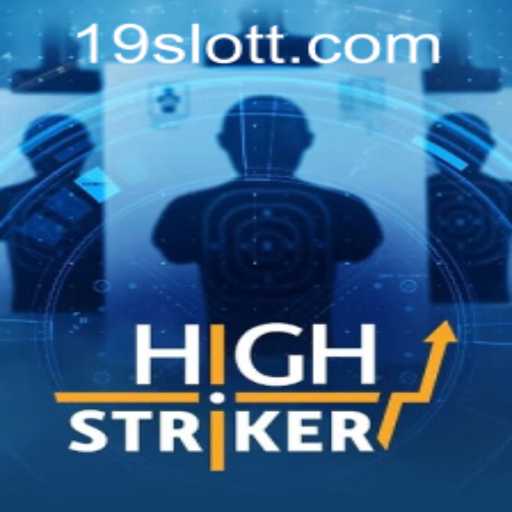 Exploring HighStriker: A New Gaming Sensation from 19SLOT.COM