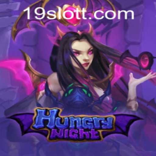 Exploring the Thrills of HungryNight on 19SLOT.COM