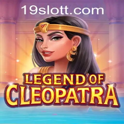 Discover the Wonders of LegendOfCleopatra: Unraveling the Thrills of 19SLOT.COM
