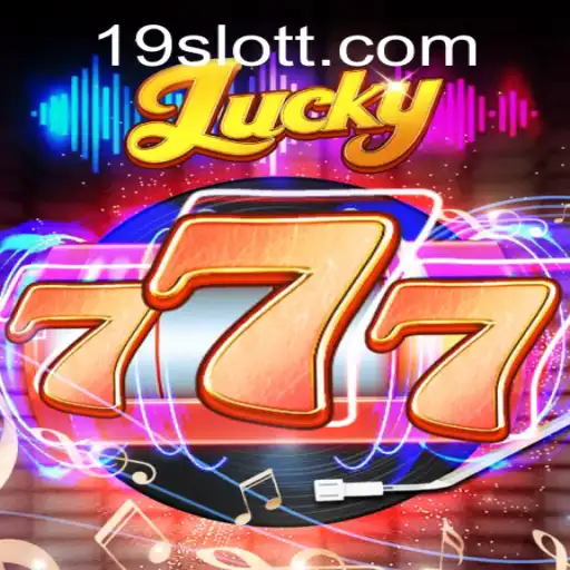 Lucky777: Exploring the Thrills of 19SLOT.COM's Latest Game