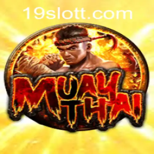 Discover the Exciting World of MuayThai with 19SLOT.COM