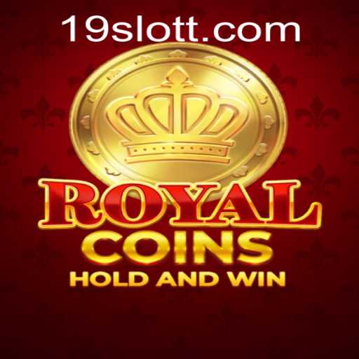 Experience the Thrill of RoyalCoins on 19SLOT.COM