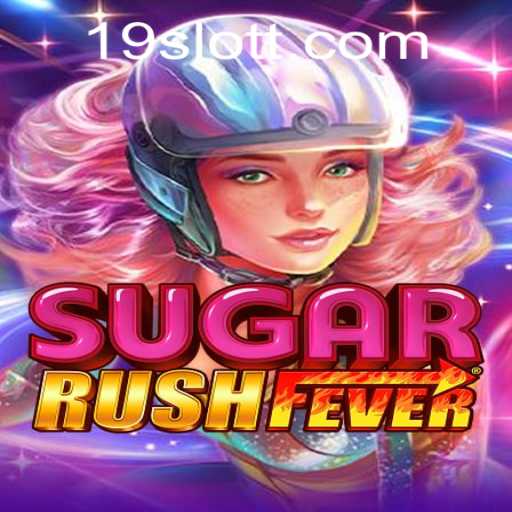 Experience the Excitement of SugarRushFever on 19SLOT.COM